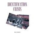 thumbnail image 1 of Identification Crisis, (Paperback), 1 of 1