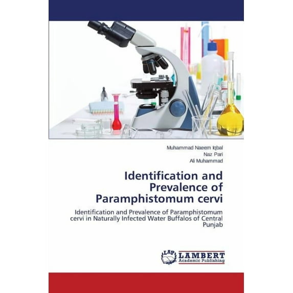Identification and Prevalence of Paramphistomum Cervi (Paperback)