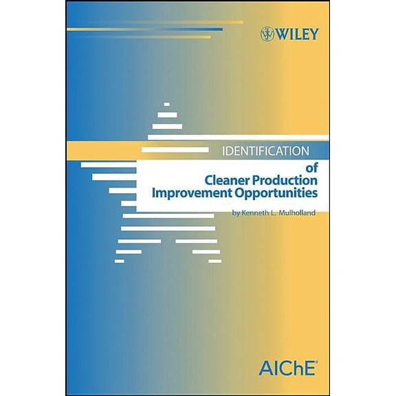 Identification of Cleaner Production Improvement Opportunities, (Hardcover)