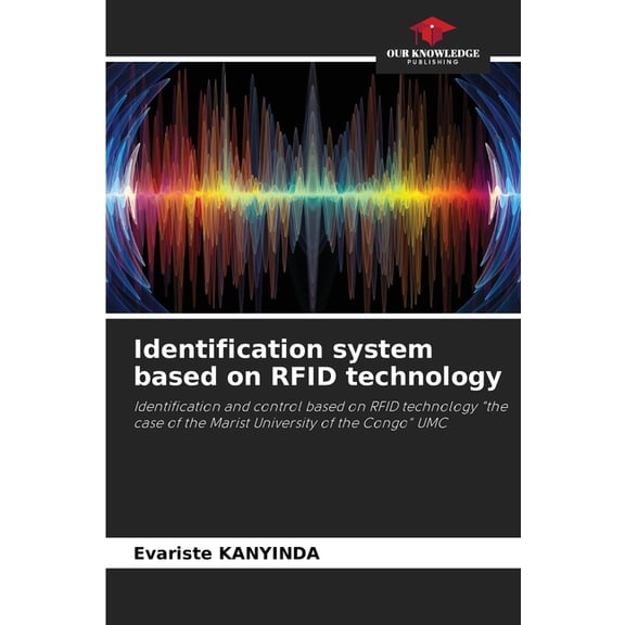 Identification system based on RFID technology, (Paperback)
