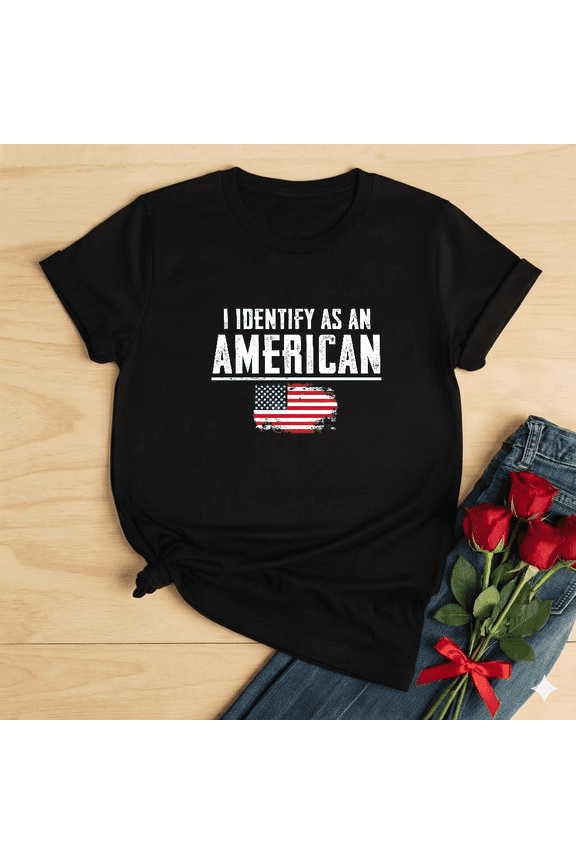 Identify As American Citizen Patriotic USA Flag Statement Gift Unisex T-Shirt V18009 ,up to size 5XL