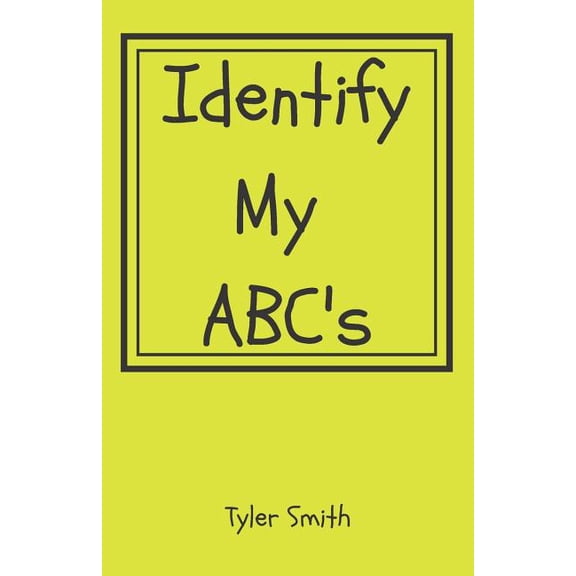Identify my ABC's, (Paperback)