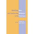thumbnail image 1 of Pre-Owned Identifying Race and Transforming Whiteness in the Classroom: Fourth Printing (Paperback) 0820470686 9780820470689, 1 of 1
