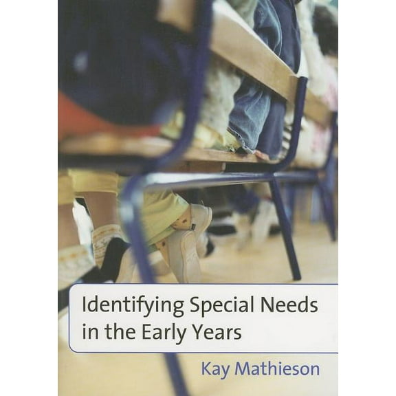 Identifying Special Needs in the Early Years (Paperback)
