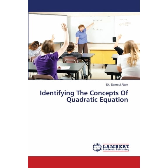 Identifying The Concepts Of Quadratic Equation, (Paperback)
