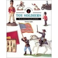 thumbnail image 1 of Pre-Owned Toy Soldiers: The New Compact Study Guide and Identifier (Identifying Guide Series) (Hardcover) 0785805737 9780785805731, 1 of 1