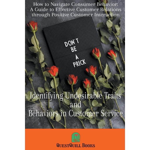 Identifying Undesirable Traits and Behaviors in Customer Service, (Paperback)