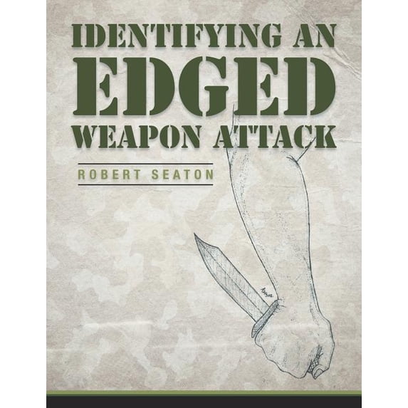 Identifying an Edged Weapon Attack (Paperback)