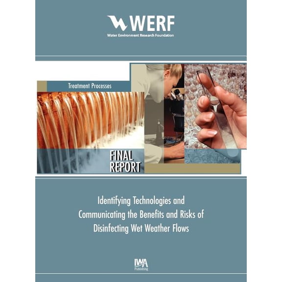 Identifying and Communicating the Benefits and Risks of Disinfecting Wet Weather Flows