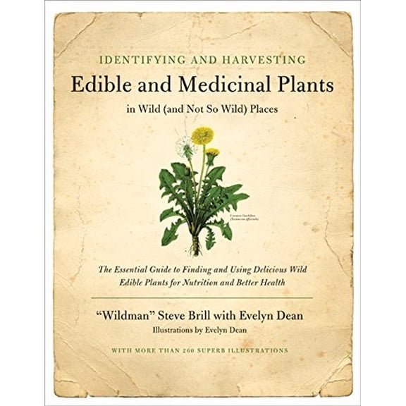 Identifying and Harvesting Edible and Medicinal Plants in Wild (and Not So Wild) Places [Spiral-bound]