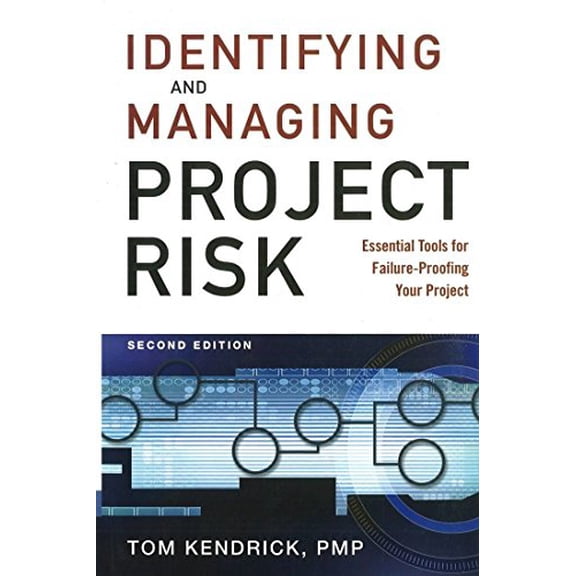 Pre-Owned Identifying and Managing Project Risk: Essential Tools for Failure-Proofing Your Project (Hardcover) 0814413404 9780814413401
