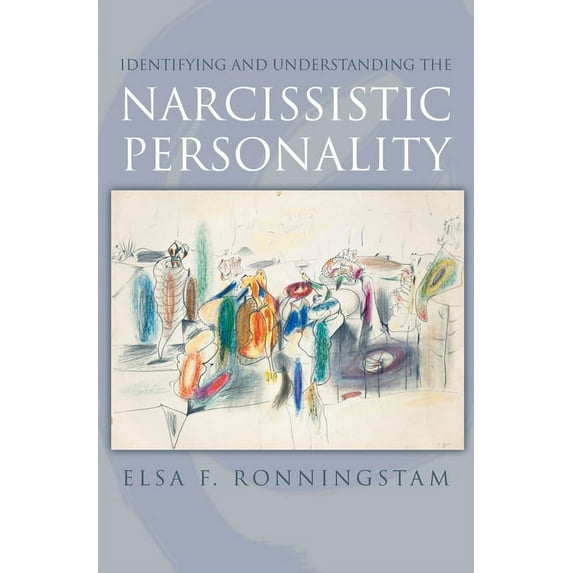 Identifying and Understanding the Narcissistic Personality, (Hardcover)
