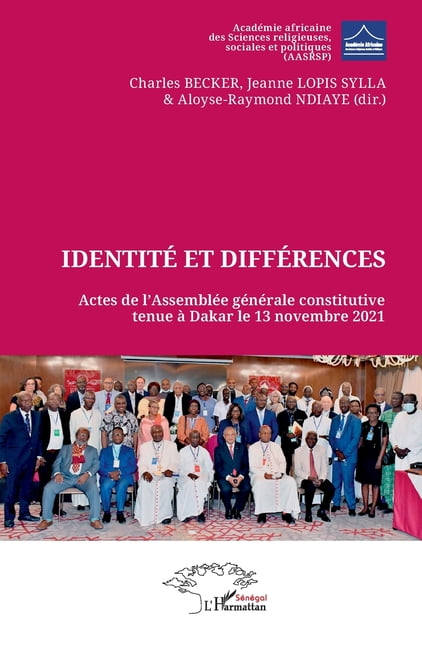 Identité et différences: Actes de l'Assemblée générale constitutive tenue à Dakar le 13 novembre 2021, (Paperback)