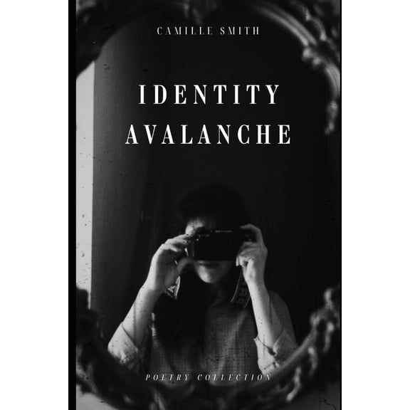 Identity Avalanche: Poetry Collection, (Paperback)