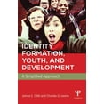 thumbnail image 1 of Identity Formation, Youth, and Development: A Simplified Approach, (Paperback), 1 of 1