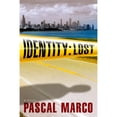 thumbnail image 1 of Pre-Owned Identity: Lost (Paperback 9781608090860) by Pascal Marco, 1 of 1