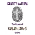thumbnail image 1 of Identity Matters, (Paperback), 1 of 1
