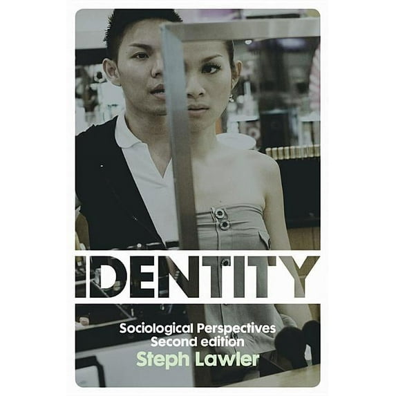 Identity: Sociological Perspectives, (Hardcover)