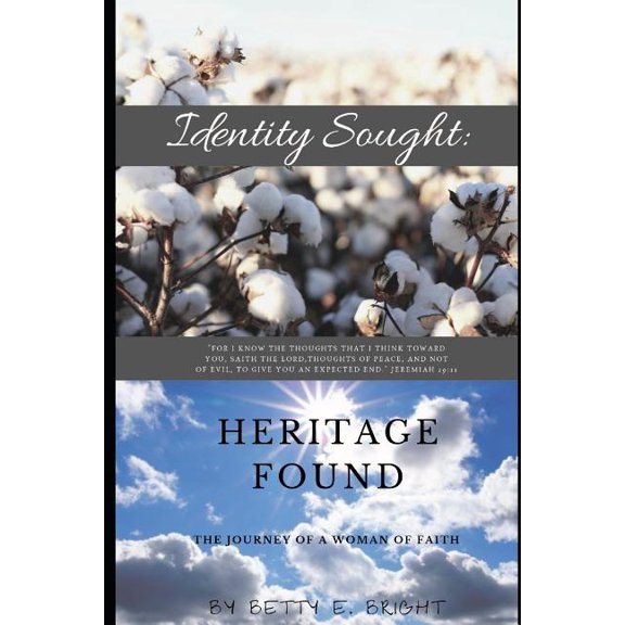 Identity Sought: Heritage Found (Paperback) by Betty E Bright