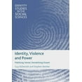 thumbnail image 1 of Identity Studies in the Social Sciences Identity, Violence and Power: Mobilising Hatred, Demobilising Dissent, (Paperback), 1 of 1