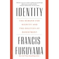 thumbnail image 1 of Pre-Owned Identity: The Demand for Dignity and the Politics of Resentment (Paperback) 1250234646 9781250234643, 1 of 1