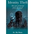 thumbnail image 1 of Identity Theft: Are You Protected From The Thief? (Paperback), 1 of 1