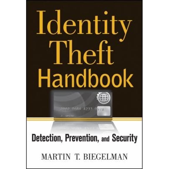 Pre-Owned Identity Theft Handbook: Detection, Prevention, and Security (Hardcover) 0470179996 9780470179994