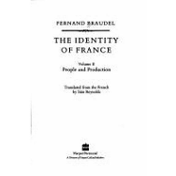 Identity of France: People and Production (Paperback) by Professor Fernand Braudel, Sian Reynolds