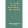 thumbnail image 1 of Ideological Control in Nonideological Organizations, (Hardcover), 1 of 1