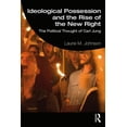 thumbnail image 1 of Ideological Possession and the Rise of the New Right: The Political Thought of Carl Jung, (Paperback), 1 of 1