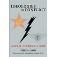 thumbnail image 1 of Ideologies in Conflict: A Cold War Docu-Story, (Paperback), 1 of 1