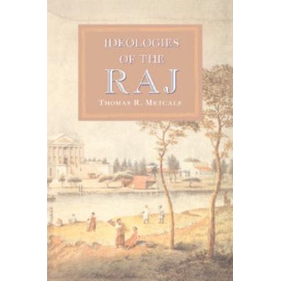 Pre-Owned Ideologies of the Raj (Paperback) 0521589371 9780521589376