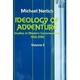 thumbnail image 1 of Pre-Owned Ideology of Adventure Volume 2: Studies in Modern Consciousness, 1100-1750 (Theory and History of Literature, Vol 43) (Paperback) 0816615411 9780816615414, 1 of 1