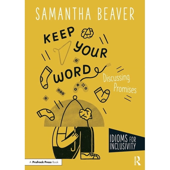 Idioms for Inclusivity: Keep Your Word: Discussing Promises (Paperback)