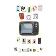 Idiot Box Paperback
