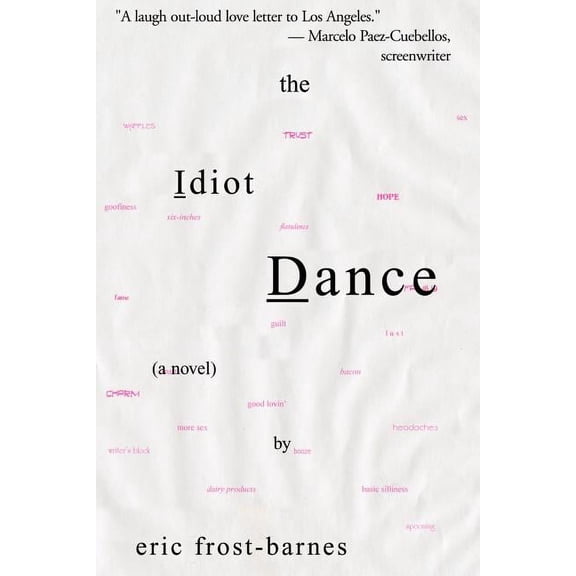 The Idiot Dance, (Paperback)