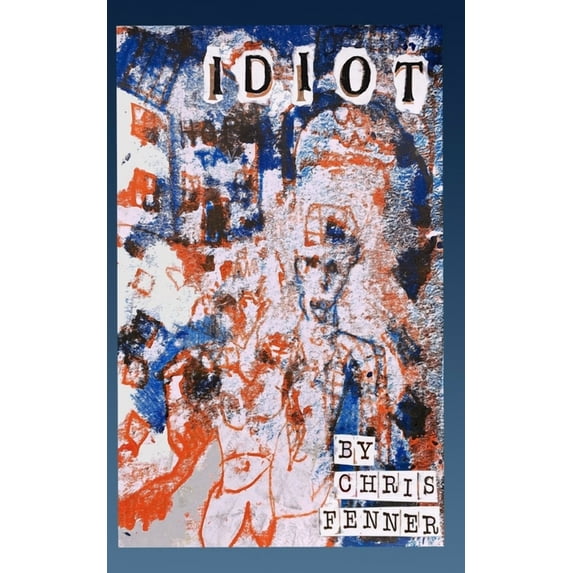 Idiot (Paperback)