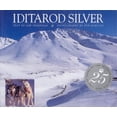 thumbnail image 1 of Pre-Owned Iditarod Silver (Paperback) 9780945397564, 1 of 1