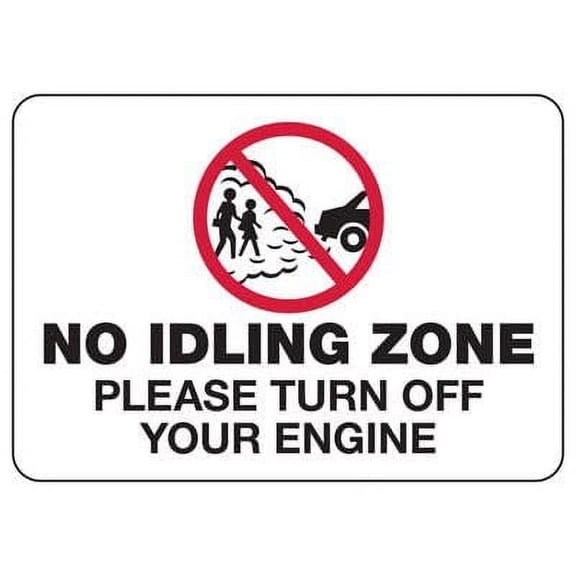 No Idling Zone Please Turn Off Your Engine Signs Safety & Compliance Signs/Parking Signs/No Idling Signs & No Idle Zone Signs Metal Size: 12 x 16 inch