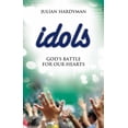 thumbnail image 1 of Idols: God's Battle for Our Hearts, (Paperback), 1 of 1