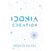 The Idonia Saga Idonia Creation, Hardcover