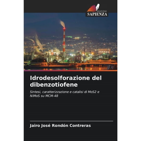 Idrodesolforazione del dibenzotiofene, (Paperback)