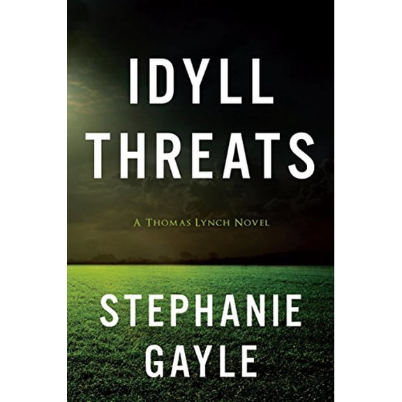 Pre-Owned Idyll Threats: A Thomas Lynch Novel (Paperback) by Stephanie Gayle