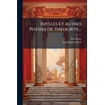 thumbnail image 1 of Idylles Et Autres Poésies De Théocrite... (Paperback), 1 of 1
