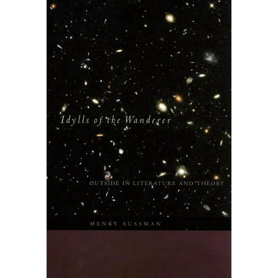Idylls of the Wanderer : Outside in Literature and Theory
