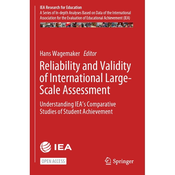 Iea Research for Education Reliability and Validity of International Large-Scale Assessment: Understanding Iea's Comparative Studies of Student Ach, Book 10, (Paperback)