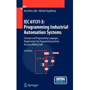 Iec 61131-3 Programming Industrial Automation Systems Concepts and Programming Languages, Requirements for Programming, Hardcover
