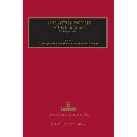 Ieem Conference Series Intellectual Property in the Digital Age, Challenges for Asia, (Hardcover)