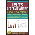 thumbnail image 1 of Ielts Academic Writing Task 1 Samples: Over 50 High Quality Samples for Your Reference to Gain a High Band Score 8.0+ in 1 Week (Book 4), 1 of 1