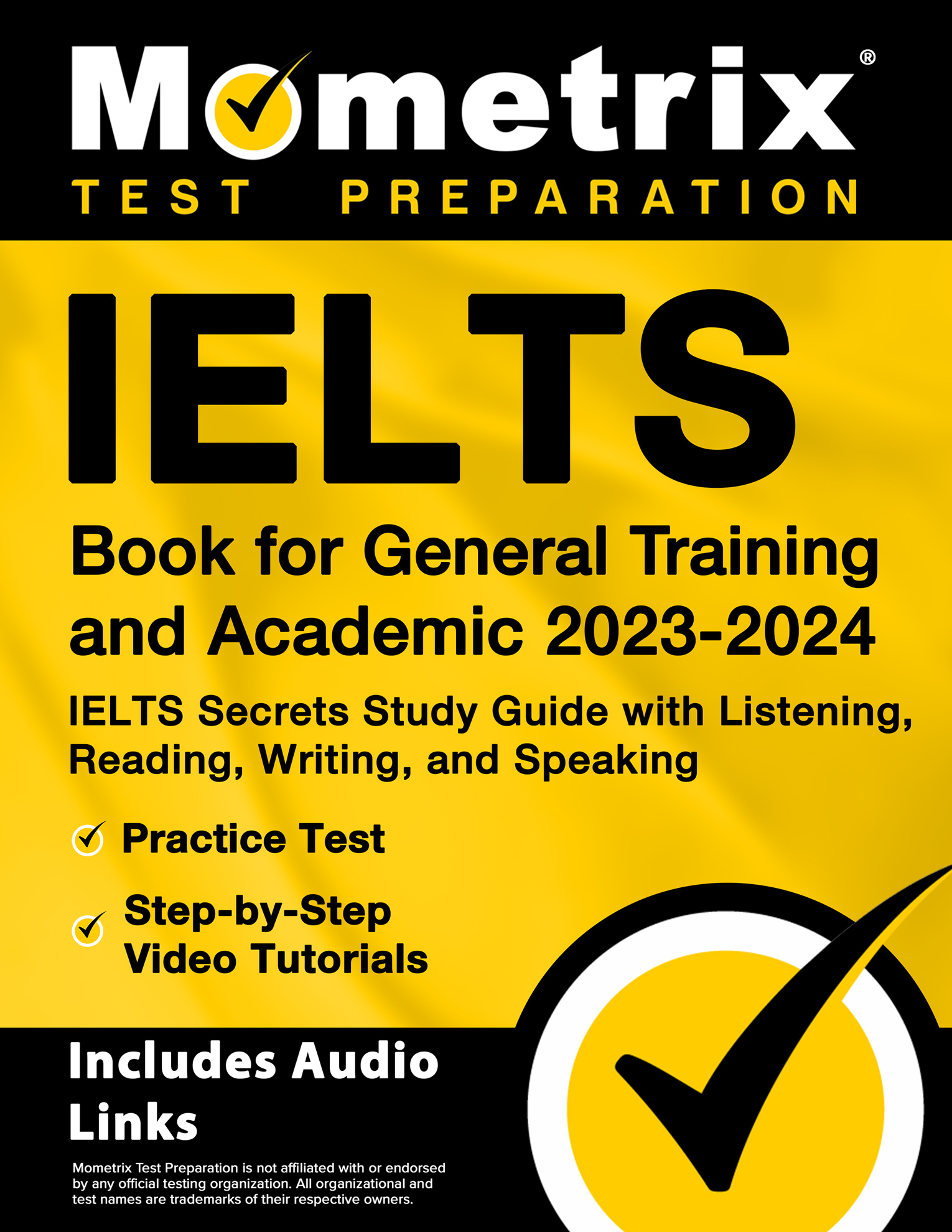 Ielts　Audio　Academic　General　Video　Secrets　[Includes　and　Ielts　for　Tutorials:　2023-2024　Listening,　Speaking,　Reading,　Practice　Step-By-Step　Book　Test,　Links]　Training　with　Guide　and　Study　Writing,